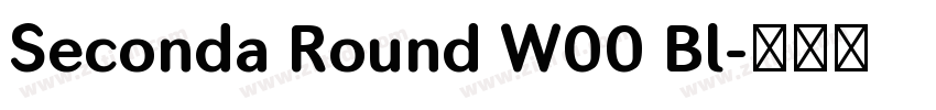 Seconda Round W00 Bl字体转换